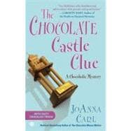 The Chocolate Castle Clue A Chocoholic Mystery