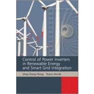 Control of Power Inverters in Renewable Energy and Smart Grid Integration