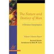 The Nature and Destiny of Man