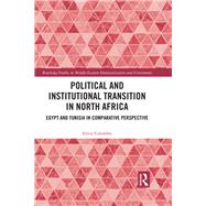 Political & Institutional Transition in North Africa: Egypt & Tunisia in Comparative Perspective