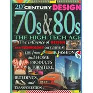 70s and 80s : The High-Tech Age
