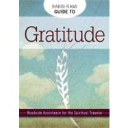 Rabbi Rami Guide to Gratitude: Roadside Assistance for the Spiritual Traveler