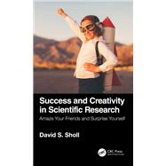 Success and Creativity in Scientific Research