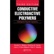 Conductive Electroactive Polymers: Intelligent Polymer Systems, Third Edition