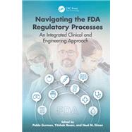 Navigating the FDA Regulatory Processes