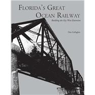 Florida's Great Ocean Railway