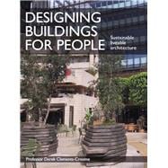 Designing Buildings for People Sustainable Liveable Architecture