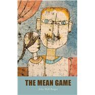The Mean Game
