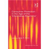 Consumer Protection in the Age of the 'information Economy'