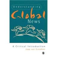 Understanding Global News : A Critical Introduction