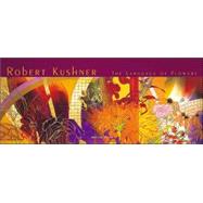 Robert Kushner 2005 Calendar: The Language of Flowers