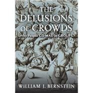 The Delusions Of Crowds