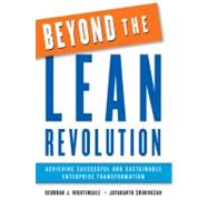 Beyond the Lean Revolution