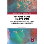 Property Rights in Outer Space