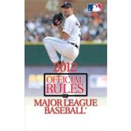 2012 Official Rules of Major League Baseball®