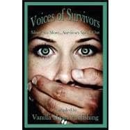 Voices of Survivors : Silent No More... Survivors Speak Out