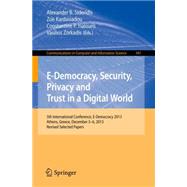 E-democracy, Security, Privacy and Trust in a Digital World