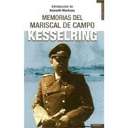 Las Memorias del Mariscal de Campo Kesselring/ The Memoirs of Field-Marshal Kesselring