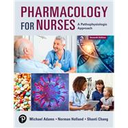 Pharmacology for Nurses [Rental Edition]