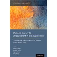 Women's Journey to Empowerment in the 21st Century A Transnational Feminist Analysis of Women's Lives in Modern Times