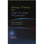 Group Theory for High Energy Physicists