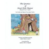 The Gnomes of Knot-Hole Manor