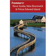Frommer's<sup>®</sup> Nova Scotia, New Brunswick & Prince Edward Island, 7th Edition