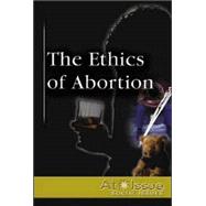 The Ethics Of Abortion