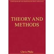 Theory and Methods: Critical Essays in Human Geography