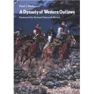 A Dynasty of Western Outlaws