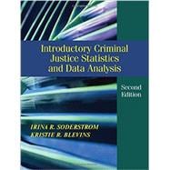 Introductory Criminal Justice Statistics and Data Analysis