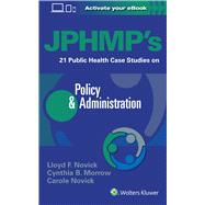 JPHMP's 21 Public Health Case Studies on Policy & Administration