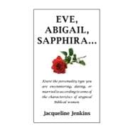 Eve, Abigail, Sappphira...