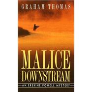 Malice Downstream