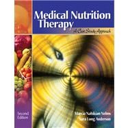 Medical Nutrition Therapy A Case Study Approach (with InfoTrac)