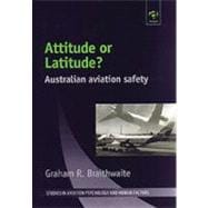 Attitude or Latitude?: Australian Aviation Safety