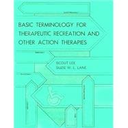 Basic Terminology for Therapeutic Recreation and Othe Action Theraphies