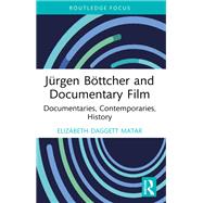 Jürgen Böttcher and Documentary Film
