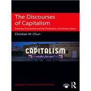 The Discourses of Capitalism: Everyday economists and the production of common sense