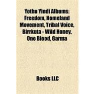 Yothu Yindi Albums : Freedom, Homeland Movement, Tribal Voice, Birrkuta - Wild Honey, One Blood, Garma