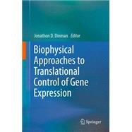 Biophysical Approaches to Translational Control of Gene Expression