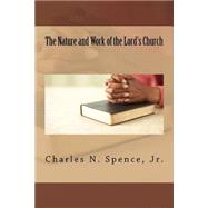 The Nature and Work of the Lord's Church