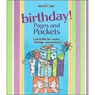 Birthday Pages and Pockets : A Portfolio for Wishes, Feelings, and Photos!