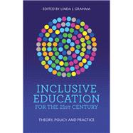 Inclusive Education for the 21st Century Theory, Policy and Practice