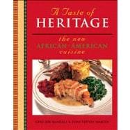 A Taste of Heritage The New African-American Cuisine