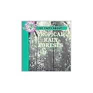 101 Facts About Rain Forests