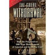 The Great Withdrawal