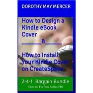 How to Design a Kindle Book Cover / How to Install Your Kindle Book Cover for Createspace