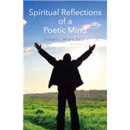 Spiritual Reflections of a Poetic Mind