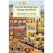 Can the Working Class Change the World?
